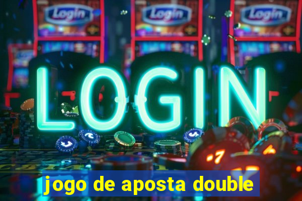 jogo de aposta double